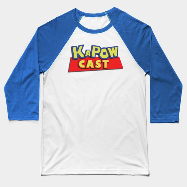 KAPOWCAST IS COMING!! Baseball T-Shirt by Podbros Network